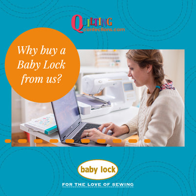 Why Buy a Baby Lock from Quilting Confections