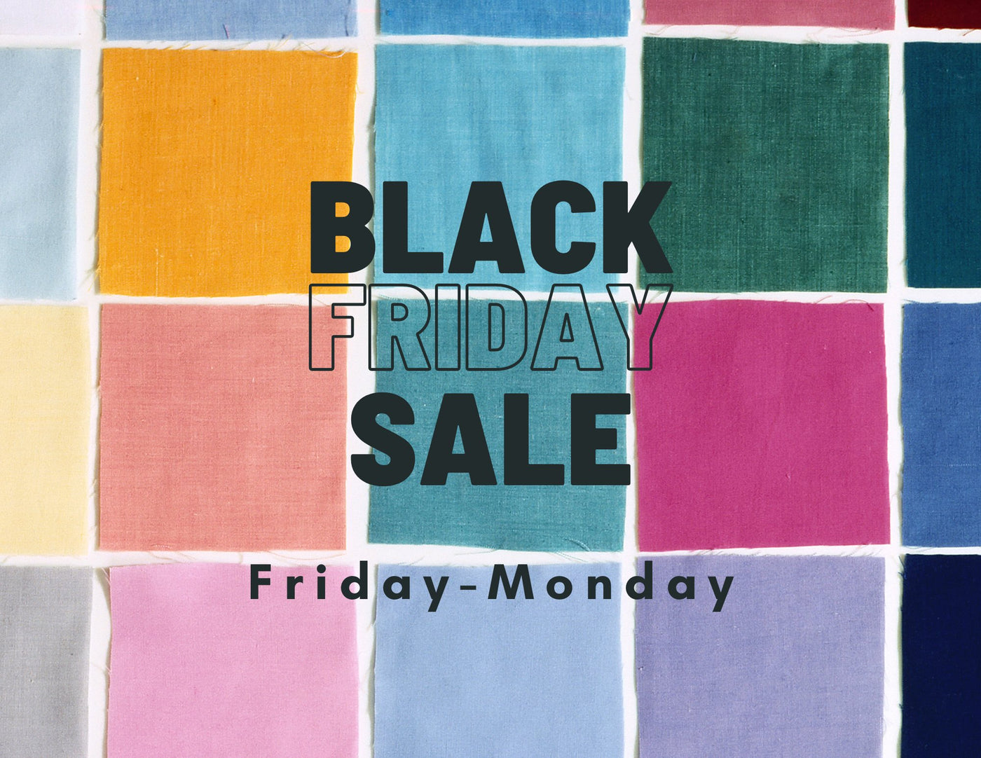 Black Friday Sale! Friday-Monday