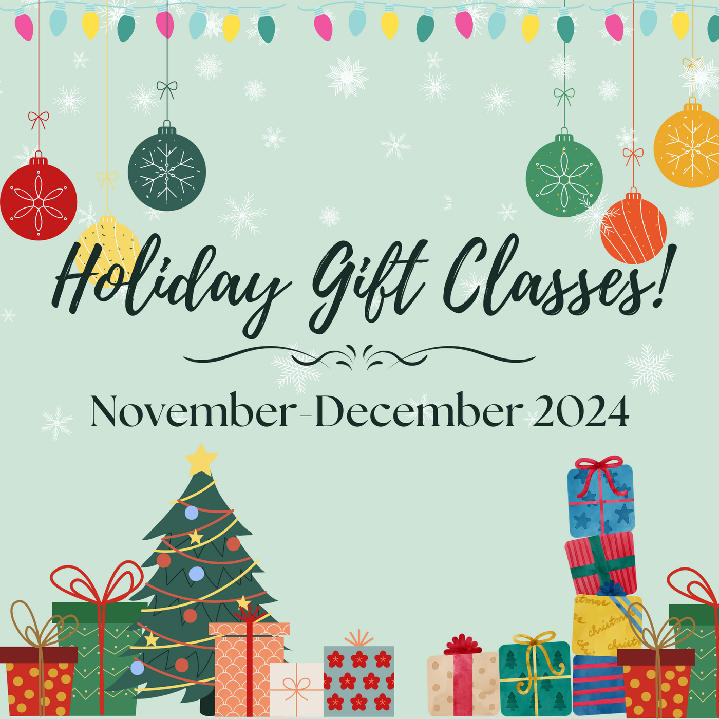 Holiday Gift Classes