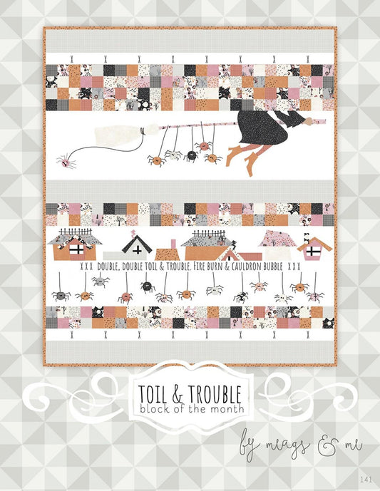 Toil & Trouble