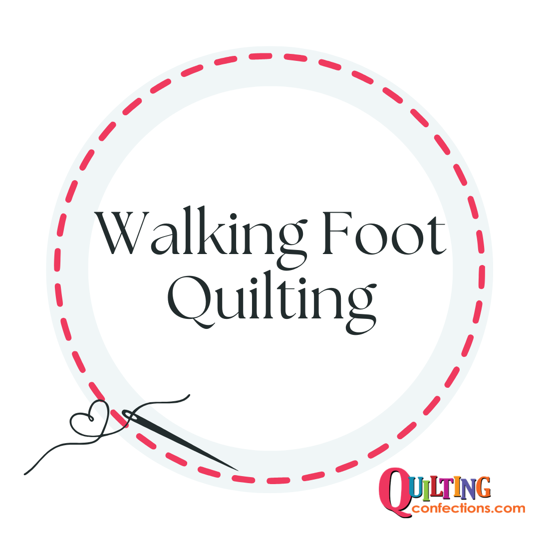 Walking Foot Quilting